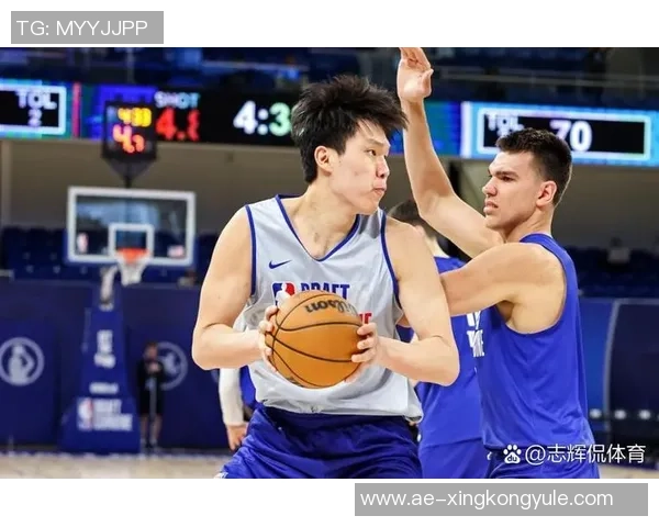 球队重视杨瀚森培养他已不再是短板环节的关键人物